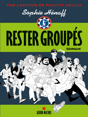 cover image of Rester groupés